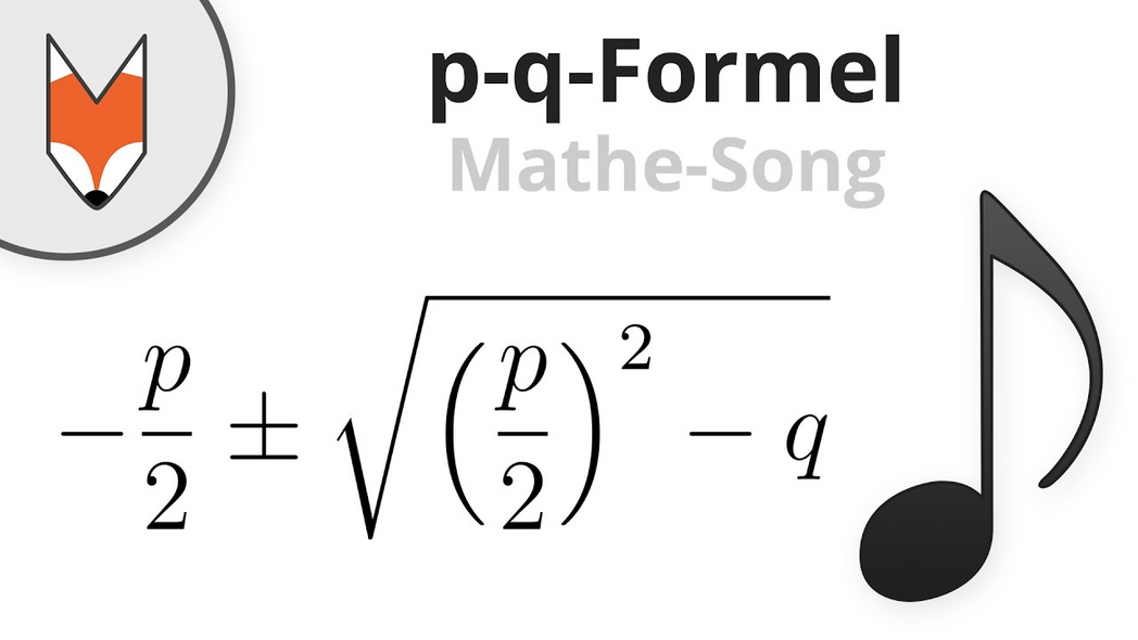 p-q-Formel (Die Lösungsformel) (Mathe-Song)