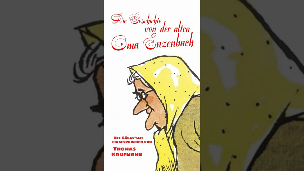 »Die Geschichte von der alten Oma Enzenbach« aus »So ein Struwwelpeter« | #sogehtsächsisch