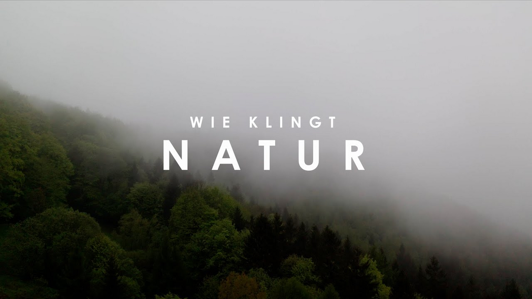 Wie klingt Heimat - Folge 1 | Wie klingt Natur