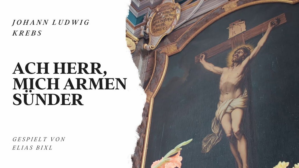 Ach Herr, mich armen Sünder v. Krebs | Bixl | St.-Otto Wechselburg | Schramm-Orgel | Musik. Gruß #26
